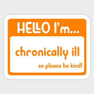 chronically ill Sticker